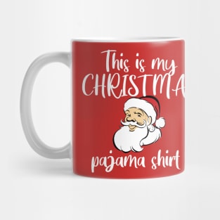 This is my Christmas Pajama T-Shirt Mug